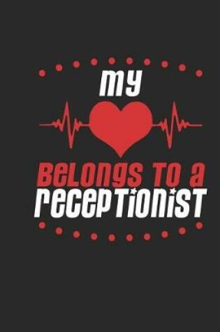 Cover of My Heart Belongs to a Receptionist