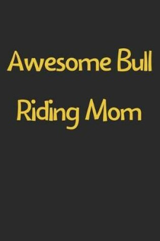 Cover of Awesome Bull Riding Mom