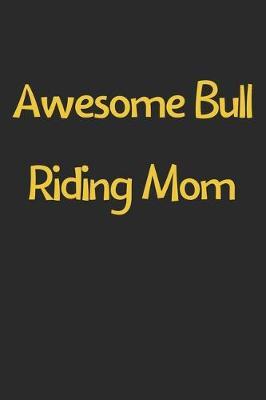 Book cover for Awesome Bull Riding Mom