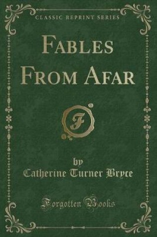 Cover of Fables from Afar (Classic Reprint)