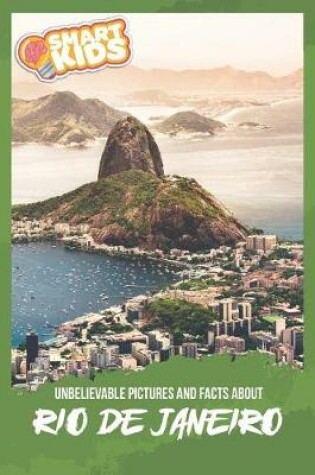 Cover of Unbelievable Pictures and Facts About Rio de Janeiro