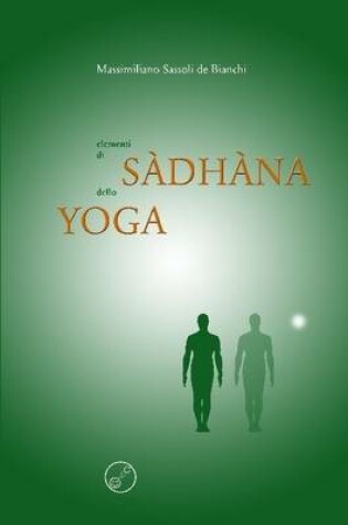 Cover of Elementi Di Sadhana Dello Yoga