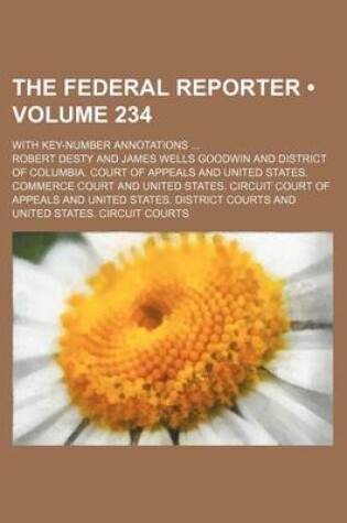 Cover of The Federal Reporter (Volume 234); With Key-Number Annotations