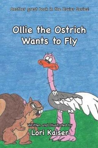 Cover of Ollie the Ostrich Wants to Fly