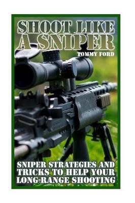 Book cover for Shoot Like a Sniper