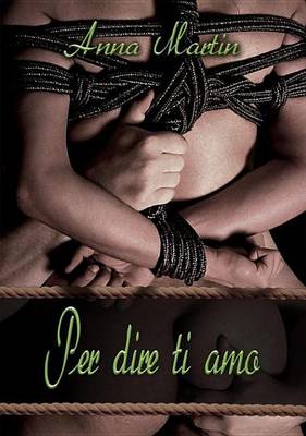 Book cover for Per Dire Ti Amo