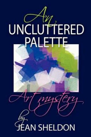 Cover of An Uncluttered Palette