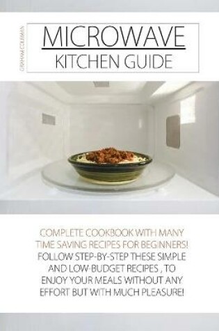 Cover of Microwave Kitchen Guide