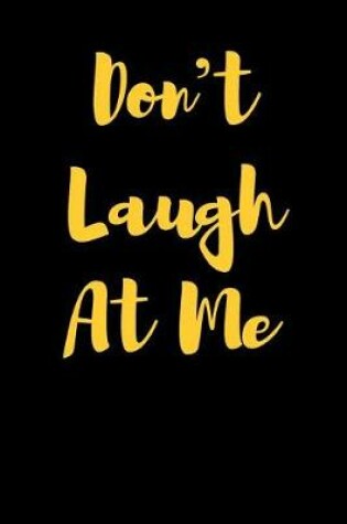 Cover of Don't Laugh At Me