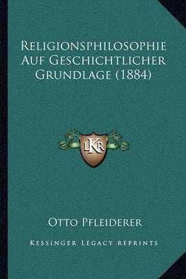 Book cover for Religionsphilosophie Auf Geschichtlicher Grundlage (1884)