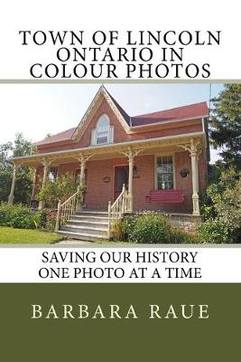 Book cover for Town of Lincoln Ontario in Colour Photos