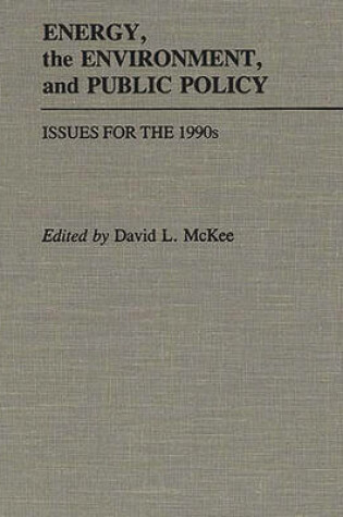 Cover of Energy, the Environment, and Public Policy