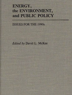 Book cover for Energy, the Environment, and Public Policy