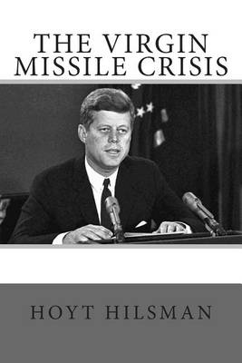 Book cover for The Virgin Missile Crisis