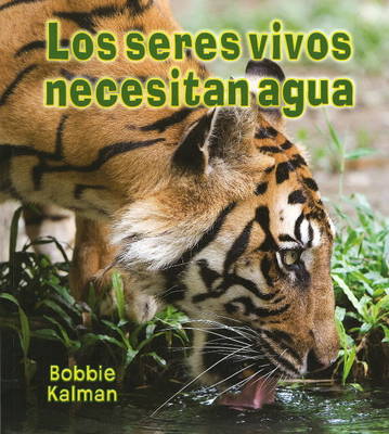 Book cover for Los Seres Vivos Necesitan Agua