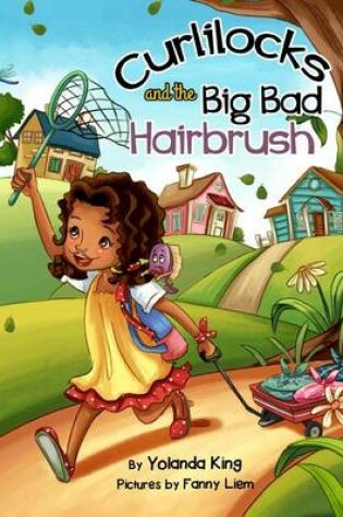 Cover of Curlilocks and the Big Bad Hairbrush