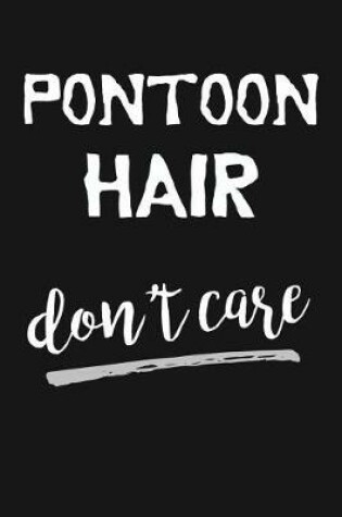 Cover of Pontoon Hair Don't Care