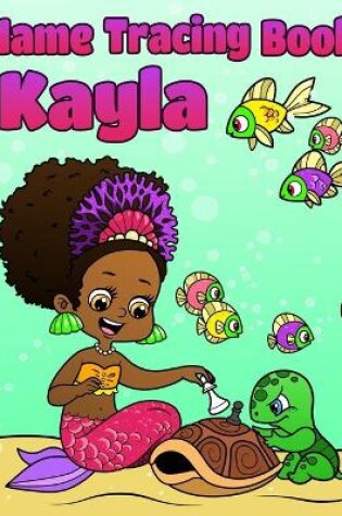 Cover of Name Tracing Book Kayla