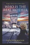 Book cover for And...Who Is The Real Mother?
