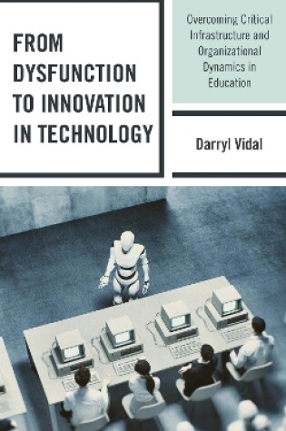 Cover of From Dysfunction to Innovation in Technology