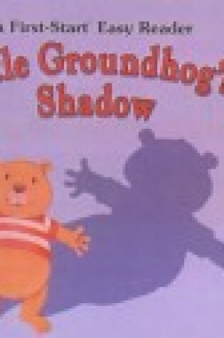 Cover of Little Groundhog's Shadow