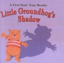 Book cover for Little Groundhog's Shadow
