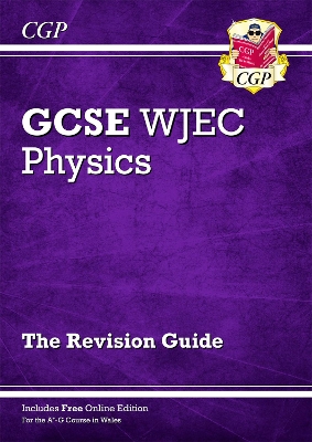 Book cover for WJEC GCSE Physics Revision Guide (with Online Edition)
