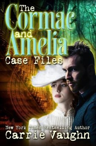 Cover of The Cormac and Amelia Case Files