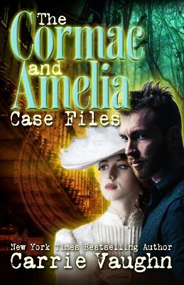Book cover for The Cormac and Amelia Case Files