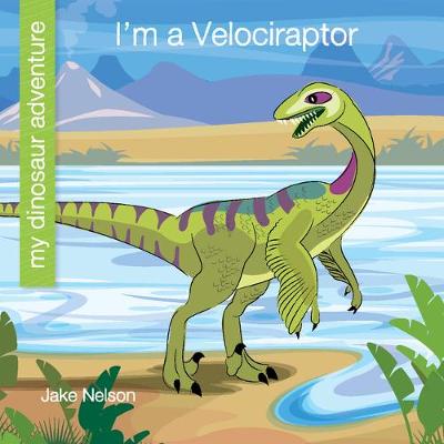 Book cover for I'm a Velociraptor