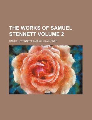 Book cover for The Works of Samuel Stennett Volume 2