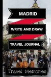 Book cover for Madrid Write and Draw Travel Journal