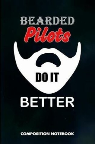 Cover of Bearded Pilots Do It Better