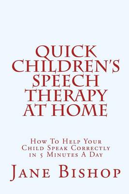 Book cover for Quick Children's Speech Therapy At Home