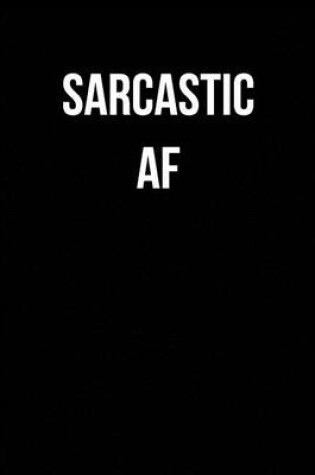 Cover of Sarcastic AF