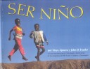 Book cover for Ser Nino (to Be a Kid)