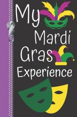 Cover of My Mardi Gras Experience