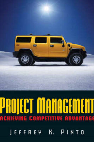 Cover of Valuepack:Project Management: Achieving Competitive Advantage with Managing Change