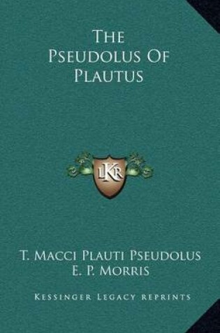 Cover of The Pseudolus of Plautus