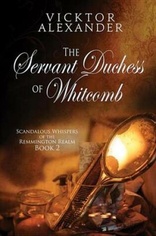 Cover of The Servant Duchess of Whitcomb