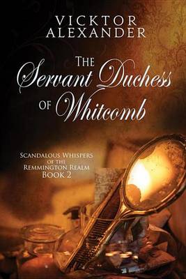 Book cover for The Servant Duchess of Whitcomb