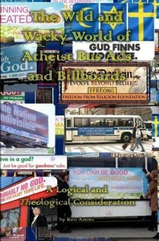 Cover of The Wild and Wacky World of Atheist Bus Ads and Billboards