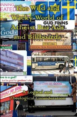 Book cover for The Wild and Wacky World of Atheist Bus Ads and Billboards