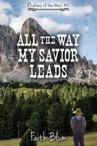 Cover of All the Way My Savior Leads