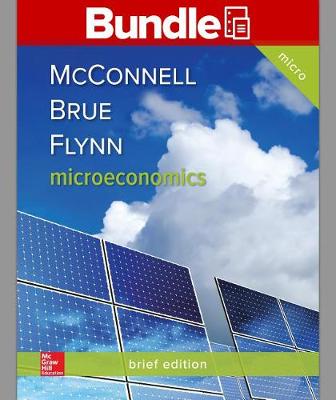 Book cover for Gen Combo LL Microeconomics Brief; Connect Access Card Microeconomics Brief