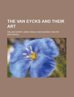 Book cover for The Van Eycks and Their Art