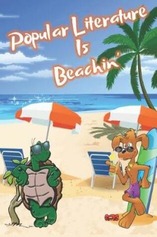 Cover of Popular Literature Is Beachin'