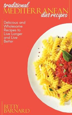 Book cover for Traditional Mediterranean Diet Recipes