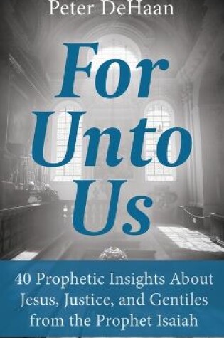 Cover of For Unto Us