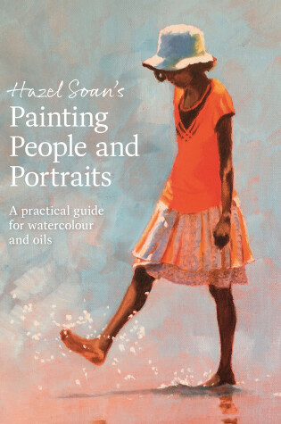 Cover of Hazel Soan's Painting People and Portraits